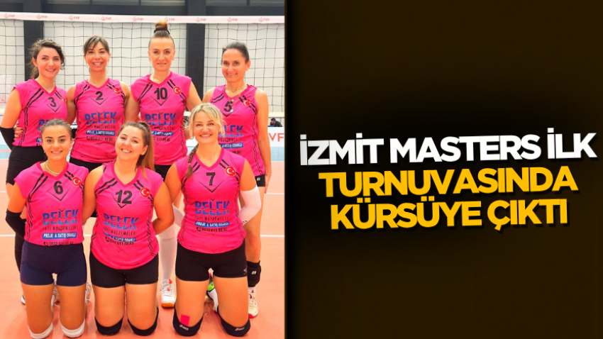 İzmit Masters ilk turnuvasında kürsüye çıktı