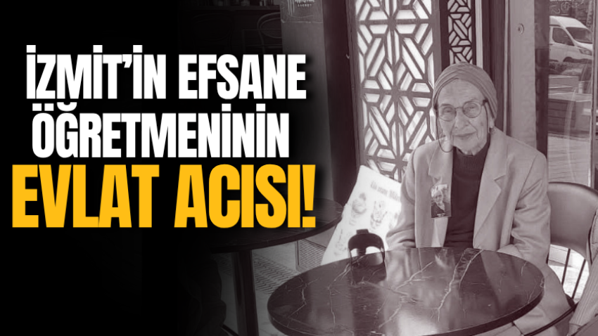 İzmit’in efsane öğretmeninin evlat acısı!