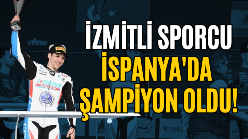 İzmitli sporcu İspanya'da şampiyon oldu!