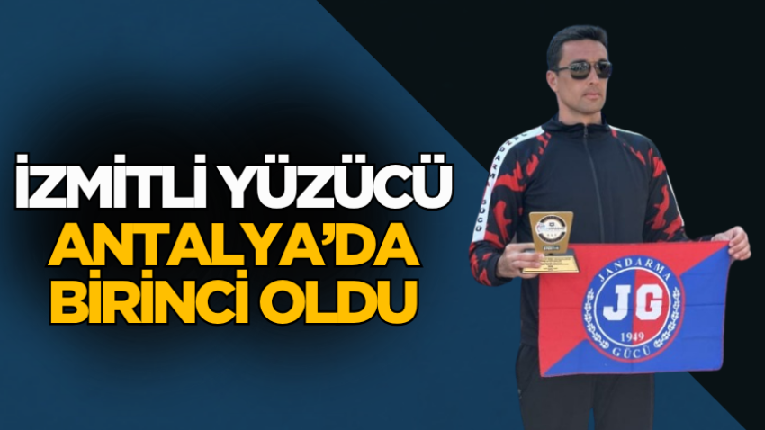 İzmitli yüzücü Antalya’da birinci oldu