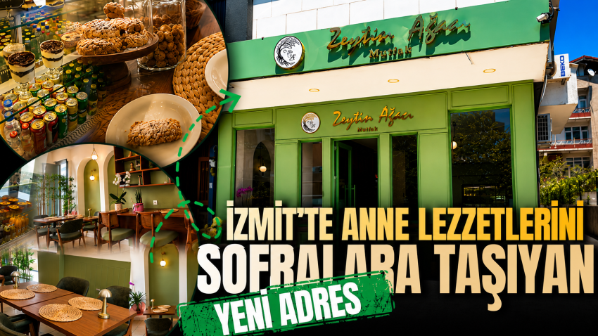 İzmit’te anne lezzetlerini sofralara taşıyan yeni adres: Zeytin Ağacı Mutfak