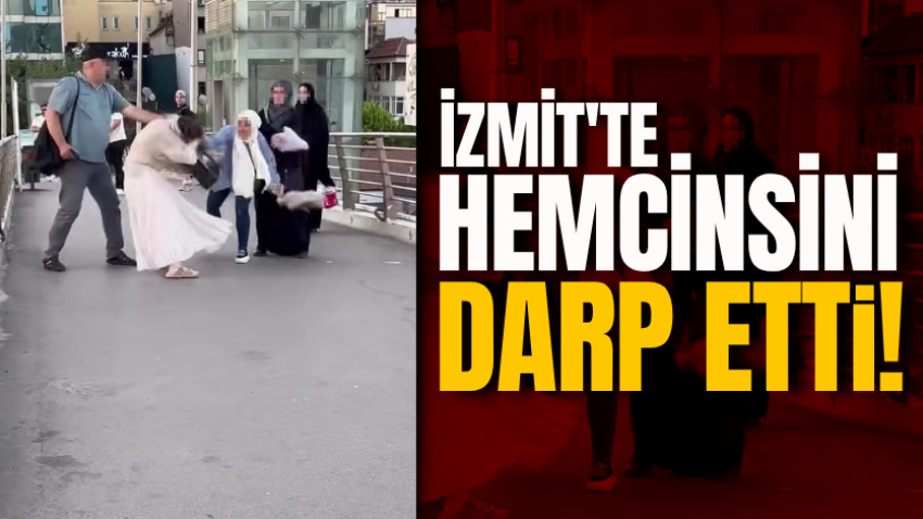 İzmit'te hemcinsini darp etti!