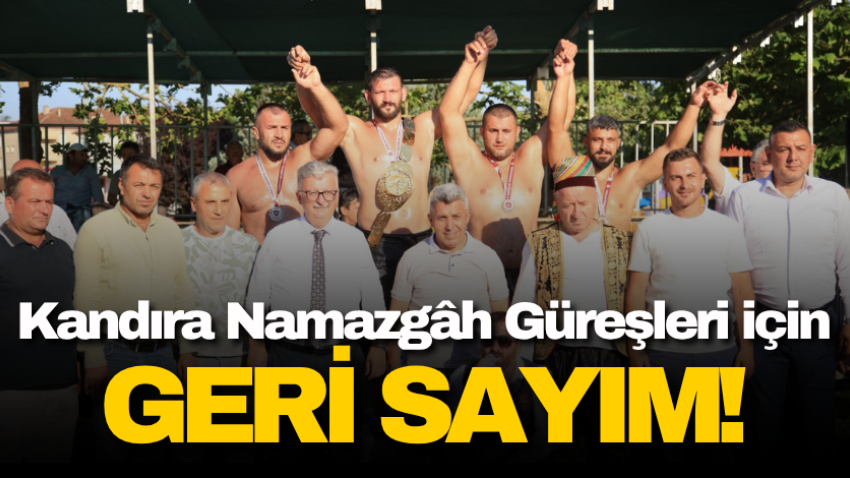 Kandıra Namazgâh Güreşleri için geri sayım!