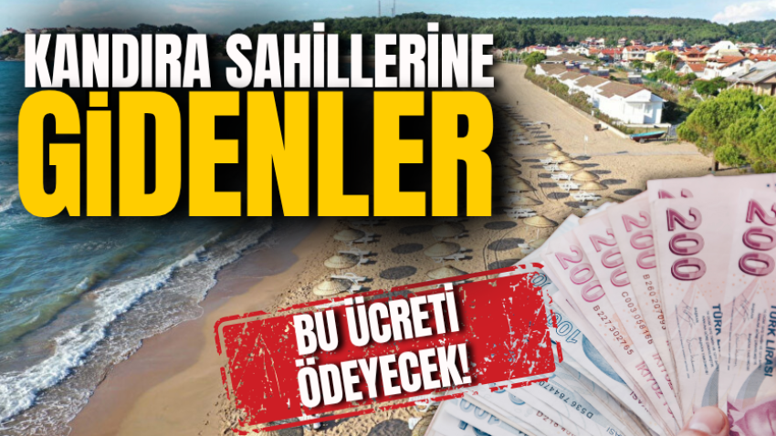 Kandıra sahillerine gidenler bu ücreti ödeyecek!