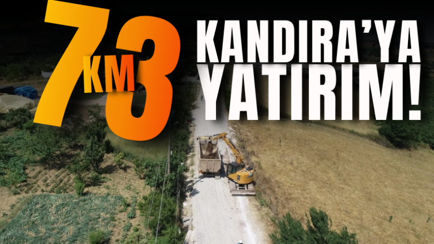 Kandıra’ya 73 kilometrelik yatırım!