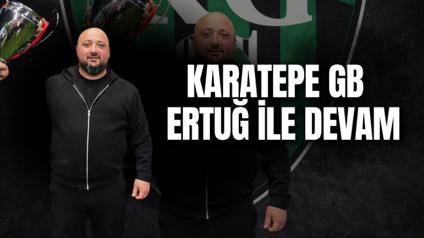 Karatepe GBErtuğ ile devam