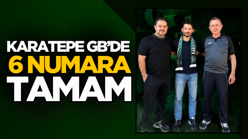 Karatepe GB’de 6 numara tamam
