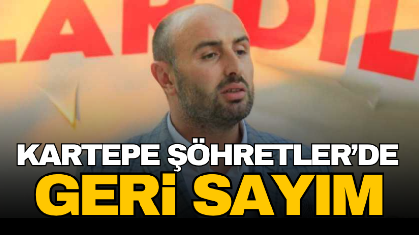 Kartepe Şöhretler’de geri sayım