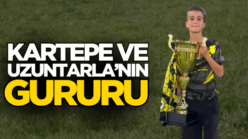 Kartepe ve Uzuntarla’nın gururu