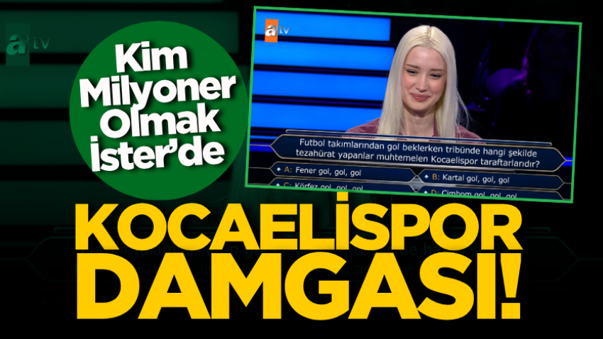 Kim Milyoner Olmak İster’de Kocaelispor damgası! 