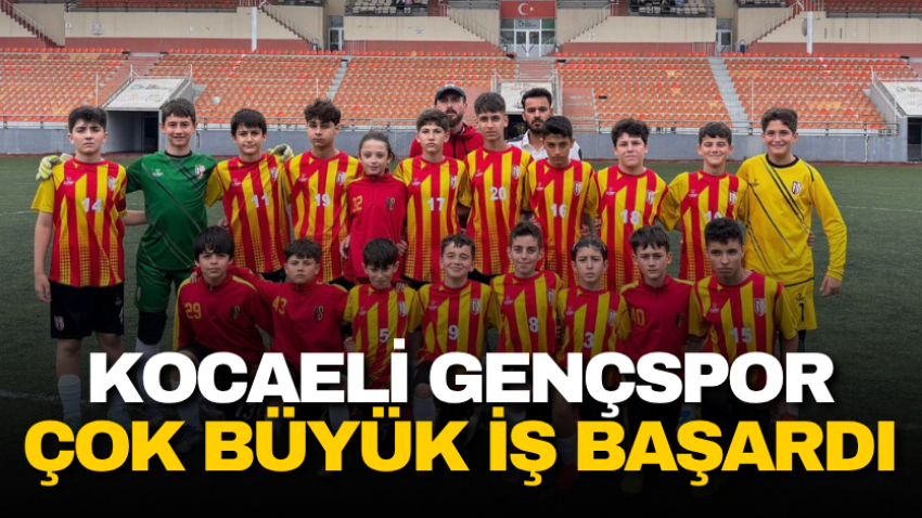 Kocaeli Gençspor çok büyük iş başardı