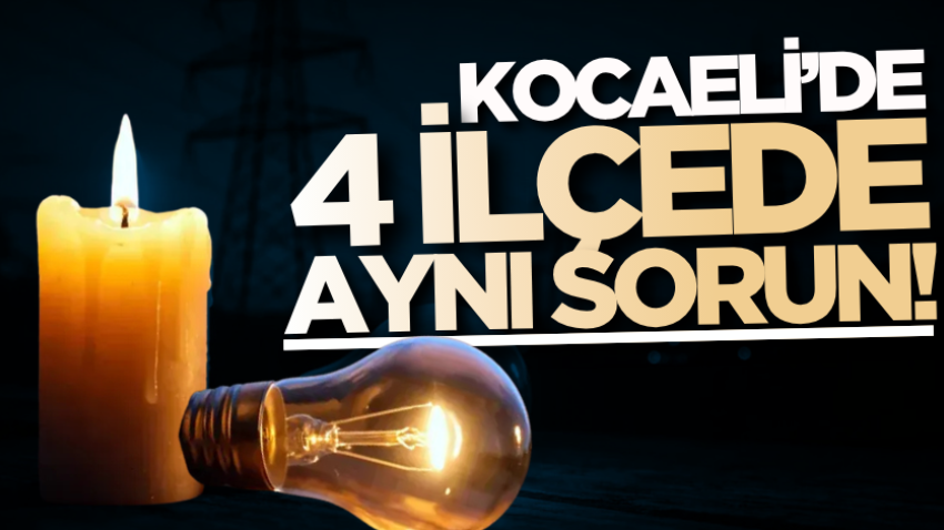 Kocaeli’de 4 ilçede aynı sorun!