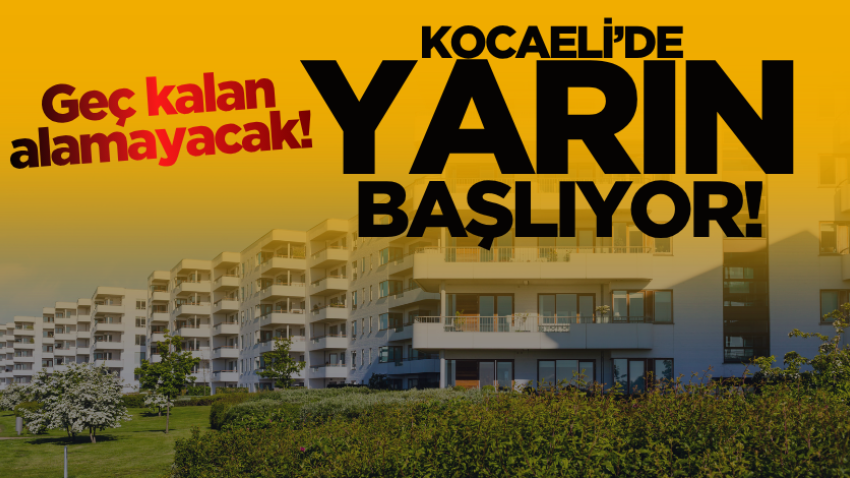 Kocaeli’de yarın başlıyor: Geç kalan alamayacak!