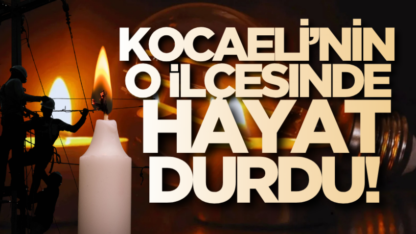 Kocaeli’nin o ilçesinde hayat durdu!