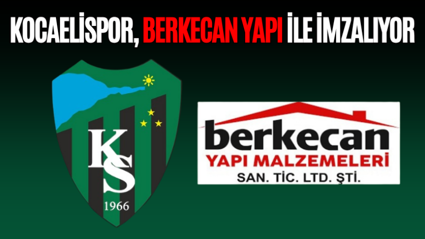Kocaelispor, Berkecan Yapı ile imzalıyor