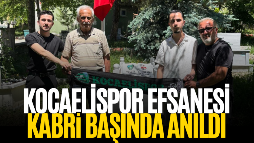 Kocaelispor efsanesi kabri başında anıldı 