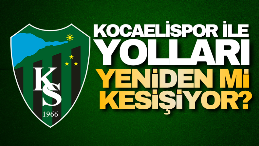 Kocaelispor ile yolları yeniden mi kesişiyor? 