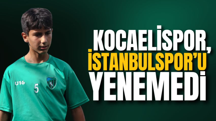 Kocaelispor, İstanbulspor’u yenemedi