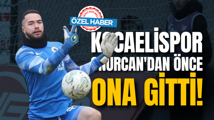 Kocaelispor, Onurcan'dan önce ona gitti! 