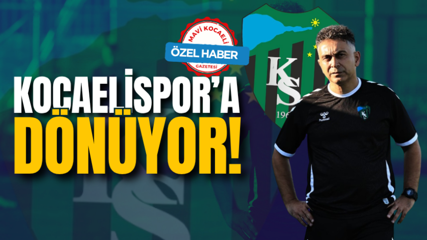 Kocaelispor’a dönüyor! 