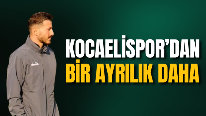 Kocaelispor’dan bir ayrılık daha 