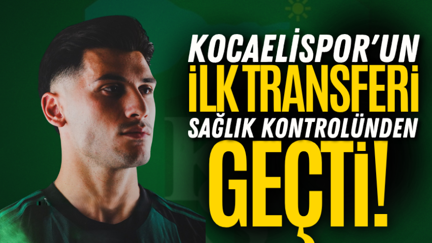 Kocaelispor'un ilk transferi sağlık kontrolünden geçti!