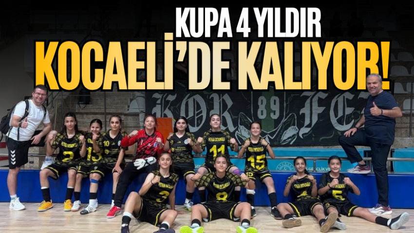 Kupa 4 yıldır Kocaeli’de kalıyor!