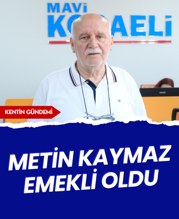 Metin Kaymaz emekli oldu