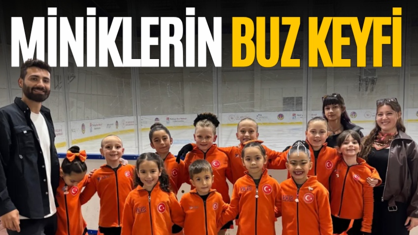 Miniklerin buz keyfi