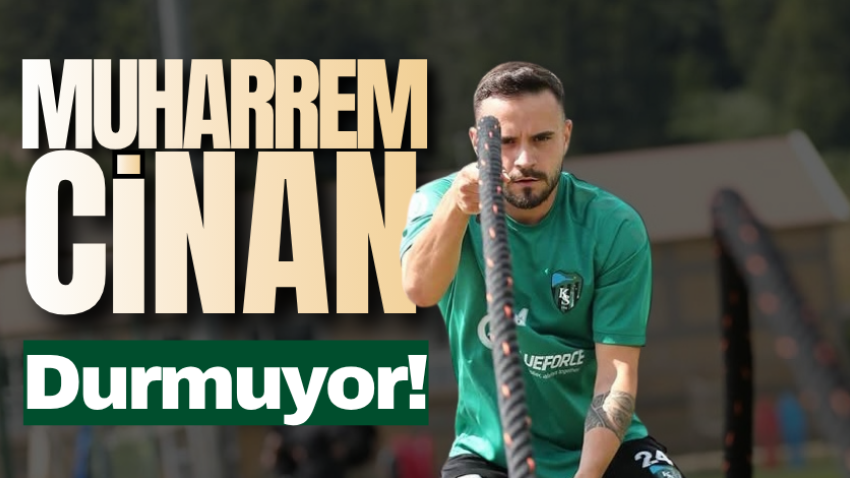 Muharrem Cinan durmuyor!