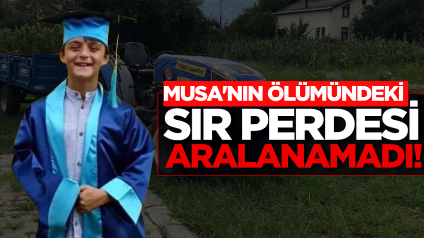 Musa'nın ölümündeki sır perdesi aralanamadı!