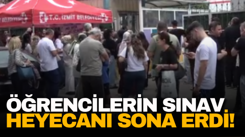 Öğrencilerin sınav heyecanı sona erdi!