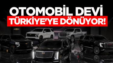 Otomobil devi Türkiye'ye dönüyor! 