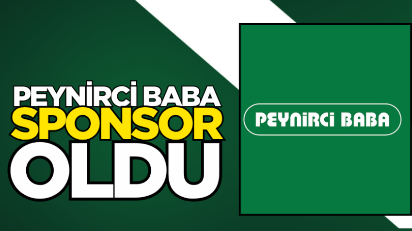 Peynirci Baba sponsor oldu