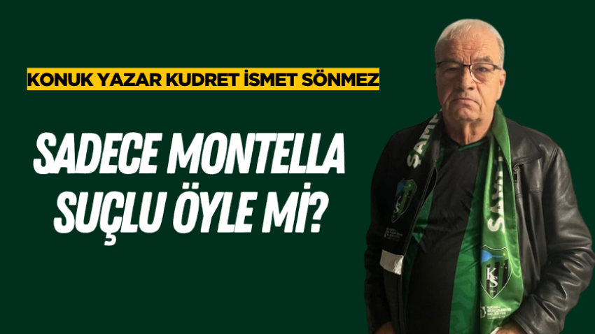Sadece Montella suçlu öyle mi?