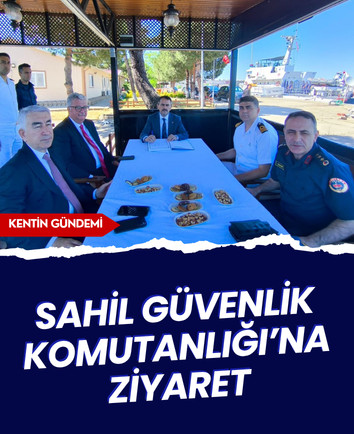 Sahil Güvenlik Komutanlığı’na ziyaret