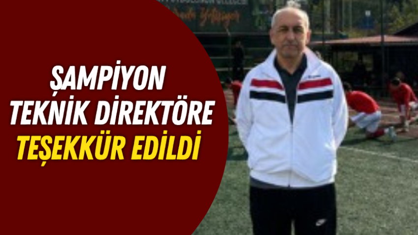 Şampiyon teknik direktöre teşekkür edildi