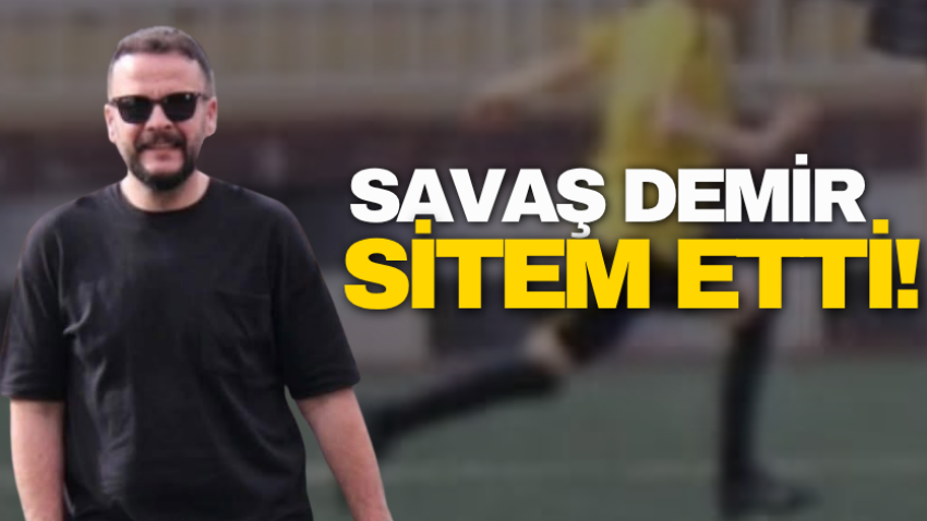 Savaş Demir sitem etti!