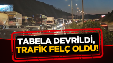 Tabela devrildi, trafik felç oldu!