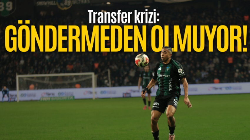 Transfer krizi: Göndermeden olmuyor!
