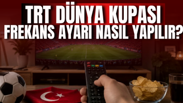 TRT Dünya Kupası frekans ayarı nasıl yapılır? 