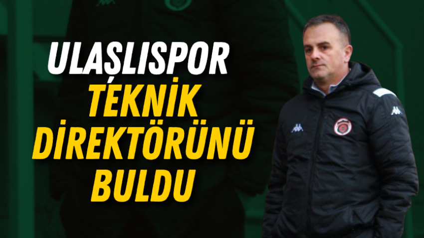 Ulaşlıspor teknik direktörünü buldu