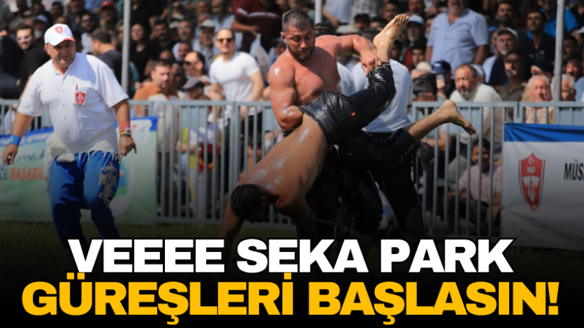 Veeee Seka Park Güreşleri başlasın!