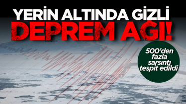 Yerin altında gizli deprem ağı! 500’den fazla sarsıntı tespit edildi 