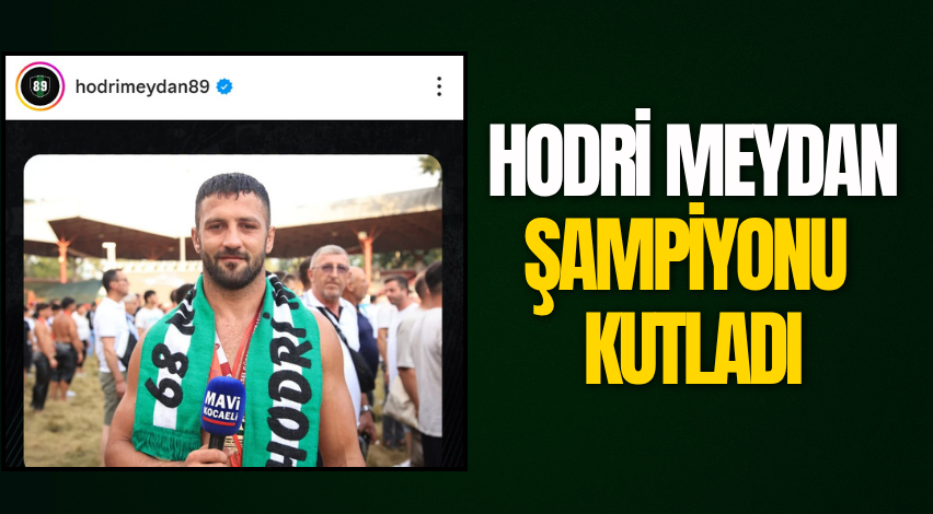 Hodri Meydan şampiyonu kutladı