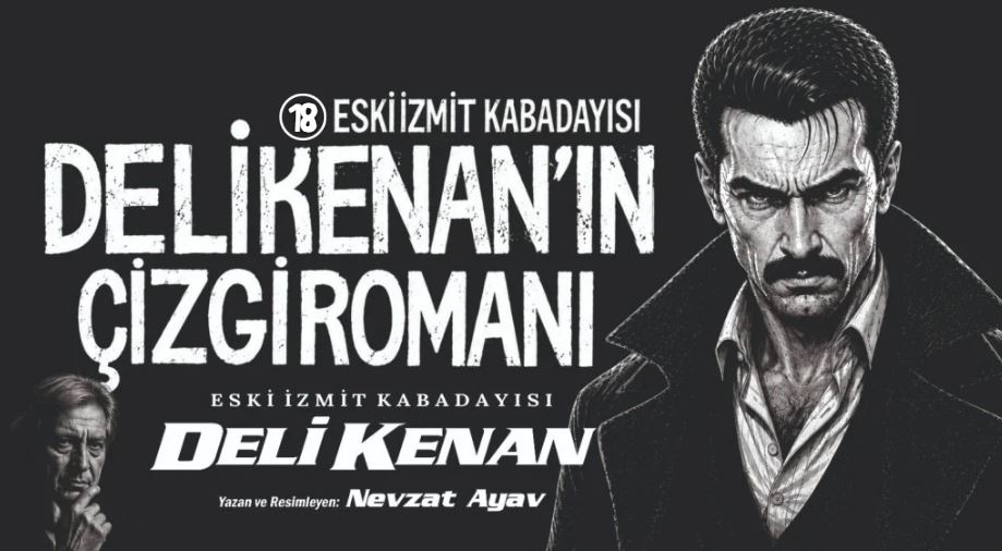 Eski İzmit kabadayısı Deli Kenan’ın çizgi romanı (18)