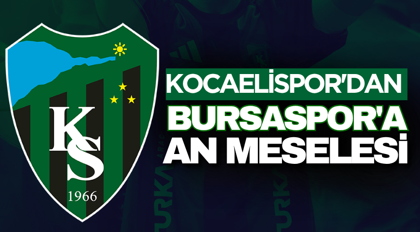 Kocaelispor'dan Bursaspor'a an meselesi 