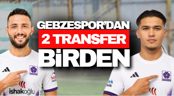 Gebzespor’dan 2 transfer birden