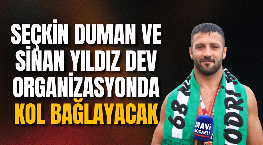 Seçkin Duman ve Sinan Yıldız dev organizasyonda kol bağlayacak