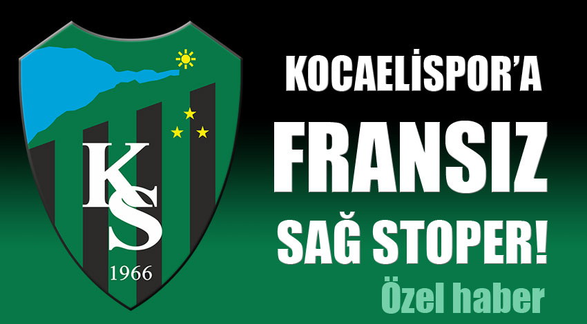 Kocaelispor'a Fransız sağ stoper!